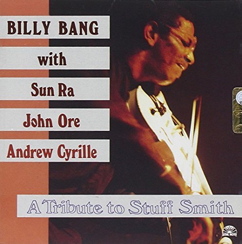 Bill Bang/Tribute To Stuff Smith@Feat. Sun Ra